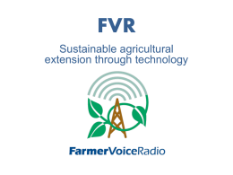 Sustainably serving farmers via radio and mobile