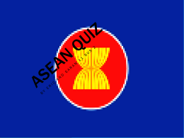 ASEAN Quiz by Eric and Saran