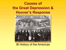 Causes of the Great Depression & Hoover`s Response