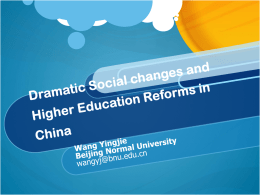 Dramatic Social changes and Higher Education Reforms in China