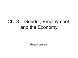 Ch. 8 – Gender, Employment, and the Economy