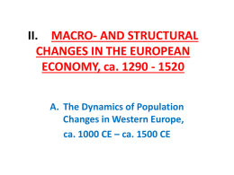 II. MACRO- AND STRUCTURAL CHANGES IN THE EUROPEAN