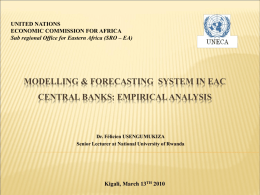 MODELLING & FORECASTING SYSTEM IN EAC CENTRAL BANKS