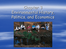 Chp. 3: “Environmental History, Politics, and Economics”