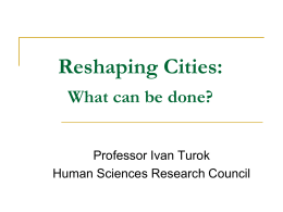 Reshaping Cities -Prof.Turok