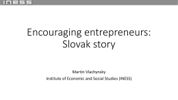 Encouraging entrepreneurs: Slovak story