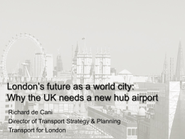 London’s future as a world city: Why the UK needs a new