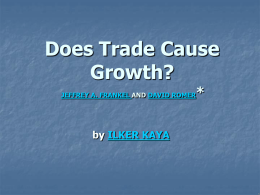 Does Trade Cause Growth? By JEFFREY A. FRANKEL AND DAVID