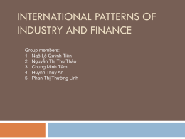 INTERNATIONAL PATTERNS OF INDUSTRY AND FINANCE