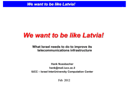 We Want to Be Like in Latvia!