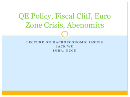 Impacts of QE Policy, Fiscal Cliff, and Euro Zone Crisis