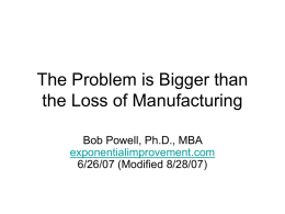 The Problem is Bigger than Manufacturing