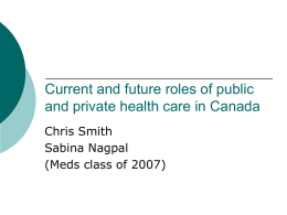 Current and future roles of public and private medicine in