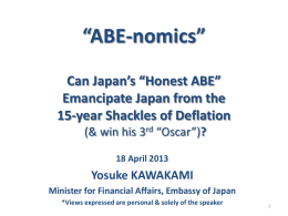 Abenomics”: Can Japan’s “Honest Abe” Emancipate Japan from the