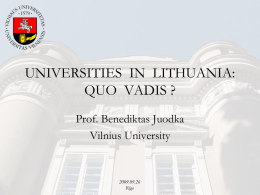 UNIVERSITIES IN LITHUANIA: QUO VADIS