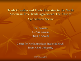 Trade Creation and Trade Diversion in the North American