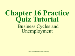 Chapter 16 Practice Quiz Tutorial Business Cycles and