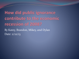 How did public ignorance contribute to the economic