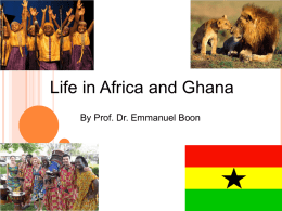 Life in Africa and Ghana by Prof. Emmanuel Boon
