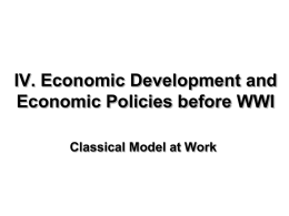 III. Economic Development and Economic policies before WWI