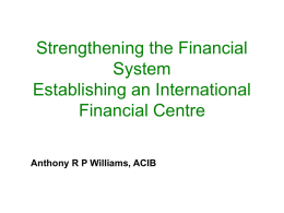 Strengthening the Financial System Establishing an