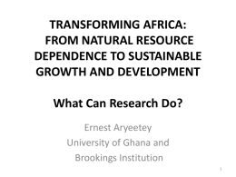TRANSFORMING AFRICA: FROM NATURAL RESOURCE …