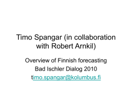 Timo Spangar (in collaboration with Robert Arnkil)