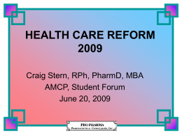 HEALTH CARE REFORM 2009 - Pro Pharma Pharmaceutical