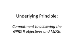 Underlying Principle: Commitment to achieving the GPRS II