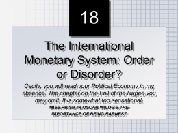 Chapter 36 THE INTERNATIONAL MONETARY SYSTEM: ORDER …
