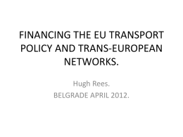 FINANCING THE EU TRANSPORT POLICY AND TRANS