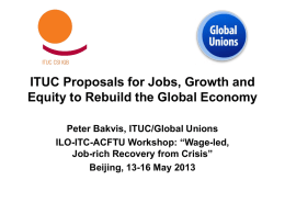 ITUC Proposals for Jobs, Growth and Equity to Rebuild the