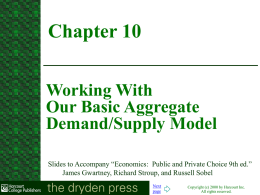 Working With Our Basic Aggregate Demand / Supply Model