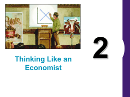 Chapter 2 "Thinking Like an Economist"
