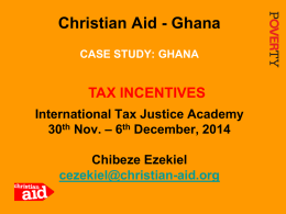 Tax Incentives - Ghana Case Study