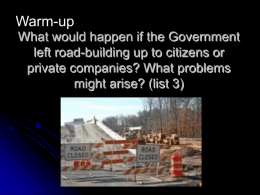 What would happen if the Government left road