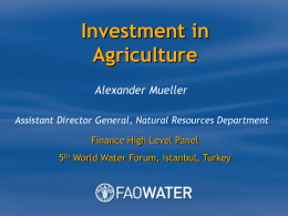 Investment in Agriculture - Food and Agriculture Organization of the