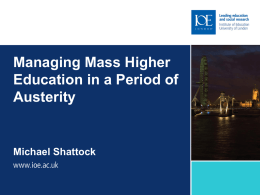 Managing Mass Higher Education in a Period of Austerity Michael