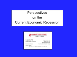 Perspectives On the Current Recession