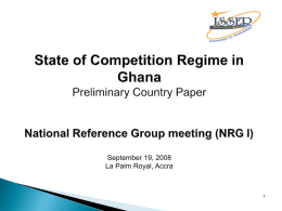 State of Competition Regime in Ghana Preliminary