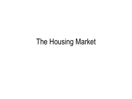 The Housing Market