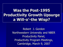 Was the Post-1995 Productivity Growth Upsurge a Will-o