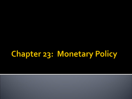 Chapter 16: Monetary Policy