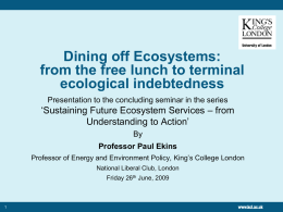 There`s No Such Thing as a Free Lunch from Ecosystems