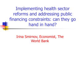 Implementing health sector reforms and addressing public financing