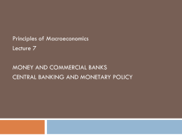 Lecture 7 Money Commercial Banking and Monetary Policy