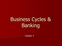 Business Cycles & Banking