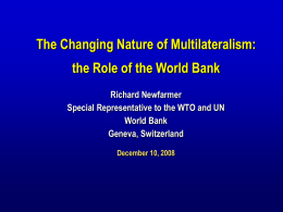 Newfarmer Changing Multilateralism and the World Bank