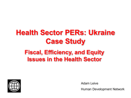 Health Sector PERs: Ukraine Case Study: Fiscal