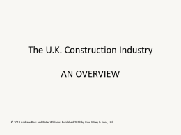 The UK Construction Industry AN OVERVIEW